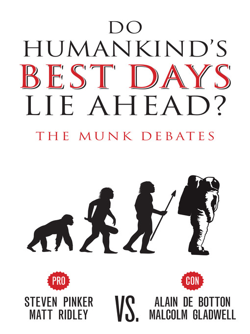 Title details for Do Humankind's Best Days Lie Ahead? by Steven Pinker - Available